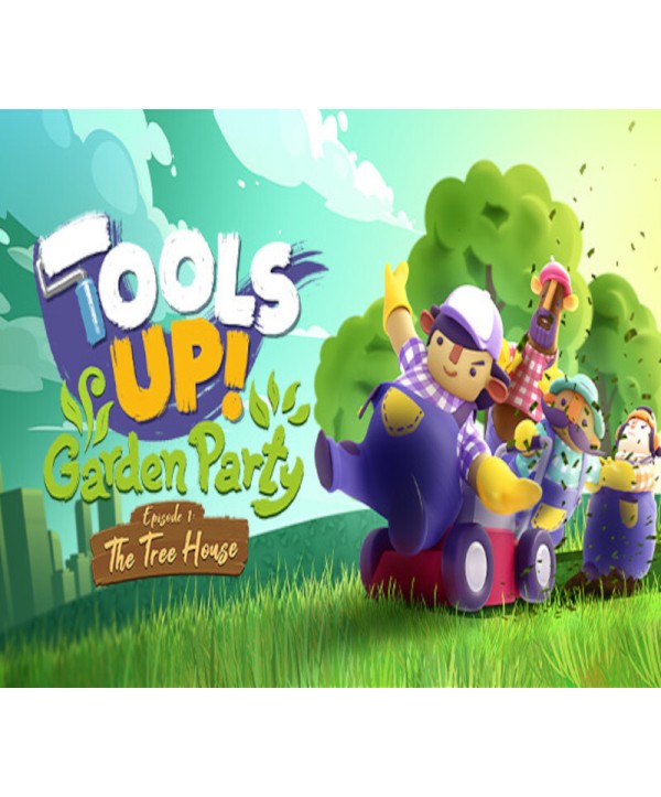 Tools Up! Garden Party - Episode 1: The Tree House DLC Steam Key EUROPE